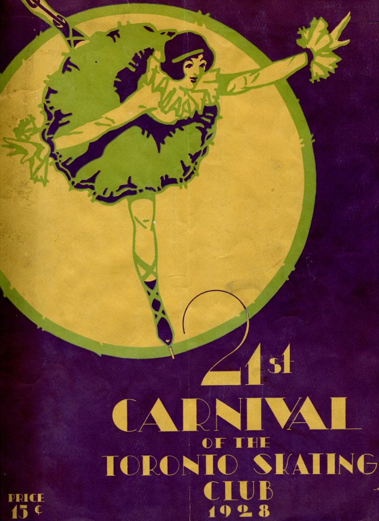 A tri-coloured program cover with an illustration of a costumed woman with ruffs around her neck and waists, skating towards the viewer. Both arms and left leg are extended in a spiral. Text reads “21st Carnival of the Toronto Skating Club 1928, Price 15c”.