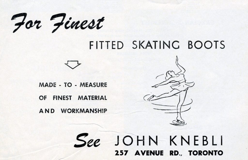 A white paper advertisement with black text reading “For Finest Fitted Skating Boots, Made to measure of finest material and workmanship. See John Knebli, 257 Avenue Road, Toronto”. A line drawing of a spinning female figure skater is on the right. 